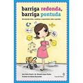 Ler Barriga Redonda Barriga Pontuda, do autor Ana Paula Brasil