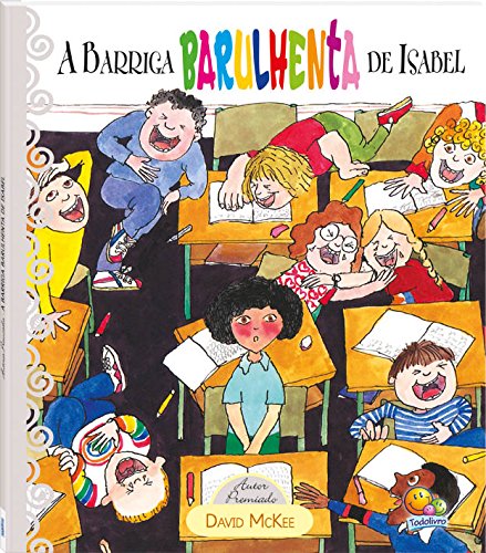 Ler A Barriga Barulhenta de Isabel - Coleção Autores Premiados, do autor David McKee