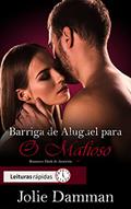 Ler Barriga de Aluguel para o Mafioso: Romance Dark de Amnésia (Nova Máfia Livro 5), do autor Jolie Damman
