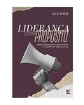Ler Liderança com Propósitos, do autor Rick Warren Ler Liderança com Propósitos, do autor Rick Warren