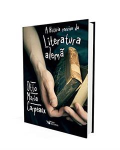A história concisa da literatura alemã, do autor Otto Maria Carpeaux