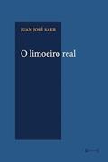 Ler O Limoeiro Real, do autor Juan José Saer