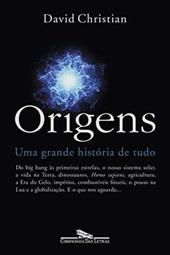 Origens: Uma grande história de tudo, do autor David Christian