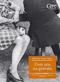 Ler DOIS NÓS NA GRAVATA, do autor RÔMULO CÉSAR MELO Ler DOIS NÓS NA GRAVATA, do autor RÔMULO CÉSAR MELO
