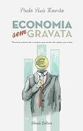 Ler Economia sem gravata, do autor Paulo Reis Mourão Ler Economia sem gravata, do autor Paulo Reis Mourão