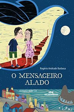 O Mensageiro Alado, do autor Rogério Andrade Barbosa