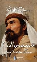 Ler O Mensageiro: Suas Parábolas e Poemas, do autor Khalil Gibran