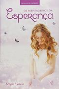Ler Mensageiros Da Esperança, do autor Sergio Vencio
