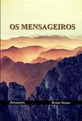 Ler Os mensageiros, do autor Bruno Sousa