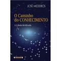 Ler O Caminho do Conhecimento - A Cabala retificada, do autor José Medeiros