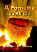 Ler A Fornalha da Aflicao, do autor Silvio Dutra