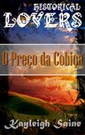 Ler O Preço da Cobiça: Historical Lovers 1, do autor Kayleigh Saine