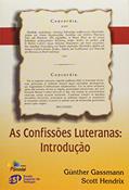 Ler Confissoes Luteranas, as - Introducao - 1ª, do autor Gassmann / Hendrix