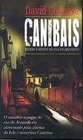 Ler Canibais - Paixão e Morte na rua do Arvoredo, do autor David Coimbra