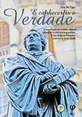 Ler E conhecereis a verdade: a comunicação da verdade religiosa submetida à crítica kierkegaardiana: O caso da Igreja Evangélica Luterana do Brasil, do autor Elvio Nei Figur