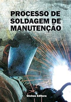 SOLDAGEM DE MANUTENÇÃO, do autor EMÍLIO VEIGA
