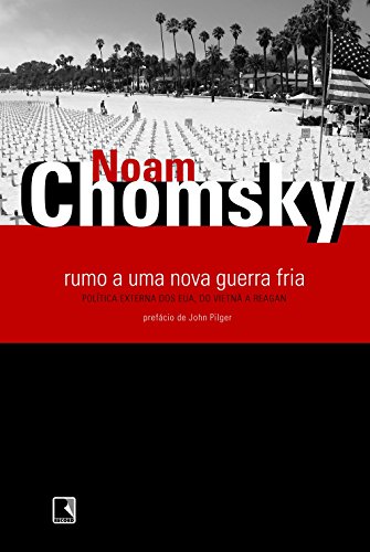 Ler Rumo A Uma Nova Guerra Fria, do autor Noam Chomsky Ler Rumo A Uma Nova Guerra Fria, do autor Noam Chomsky