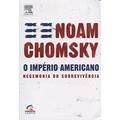 Ler O Império Americano, do autor Noam Chomsky
