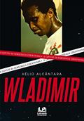 Ler Wladimir o Capitão da Democracia Corinthiana, do autor Hélio Alcântara Pinto Ler Wladimir o Capitão da Democracia Corinthiana, do autor Hélio Alcântara Pinto