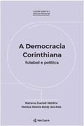 Ler A democracia corinthiana - futebol e política, do autor Mariana Zuaneti Martins Ler A democracia corinthiana - futebol e política, do autor Mariana Zuaneti Martins