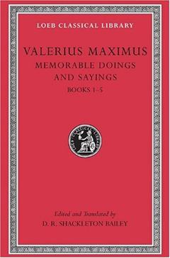 Valerius Maximus: Memorable Doings and Sayings: v. 1 (Loeb Classical Library) by Maximus Valerius (2000-06-07), do autor Maximus Valerius