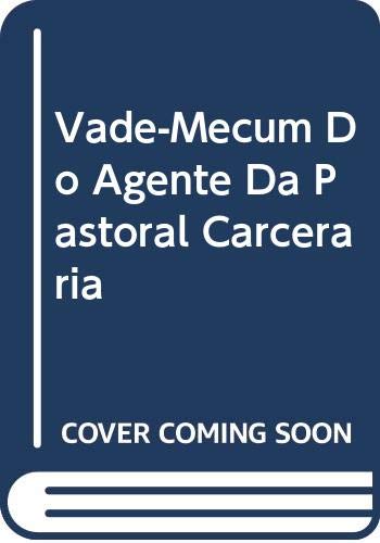 Ler Vade-mécum do agente da pastoral carcerária, do autor Evaristo Martín Nieto Ler Vade-mécum do agente da pastoral carcerária, do autor Evaristo Martín Nieto