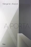 Ler A porta, do autor Margaret Atwood