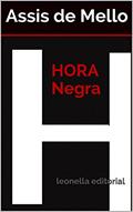 Ler Hora Negra: leonella ateliê, do autor Assis de Mello