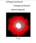 Ler El Dragón de Kómodo: leonella ateliê, do autor Adriana Zapparoli