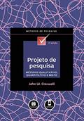 Ler PROJETO DE PESQUISA - METODOS QUALITATIVO, QUANTITATIVO E MISTO: Métodos Qualitativo, Quantitativo e Misto, do autor John W. Creswell