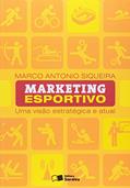 Ler Marketing esportivo: Uma visão estratégica e atual, do autor Marco Antônio Siqueira Ler Marketing esportivo: Uma visão estratégica e atual, do autor Marco Antônio Siqueira