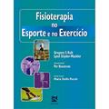 Ler Fisioterapia no Esporte e no Exercício, do autor Gregory S. Kolt; Lynn Snyder-Mackler