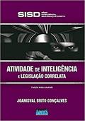 Ler Atividade de inteligência e legislação correlata, do autor Joanisval Brito Gonçalves