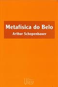 Ler Metafísica do belo, do autor Arthur Schopenhauer