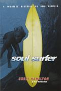 Ler Soul Sufer. A Incrível História de Uma Família, do autor Rick Bundschuh; Cheri Hamilton