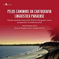 Ler Pelos caminhos da cartografia linguística paraense: Um estudo semântico-lexical do distrito mosqueiro numa perspectiva socioeducacional, do autor Talita Rodrigues De Sá