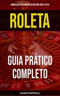 Ler ROLETA: GUIA PRÁTICO COMPLETO, do autor Cleber Martinelli