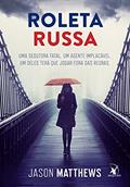 Ler Roleta Russa, do autor Jason Matthews