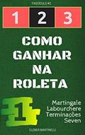 Ler 1 2 3 - Como ganhar na roleta: Fascículo #1, do autor Cleber Martinelli Ler 1 2 3 - Como ganhar na roleta: Fascículo #1, do autor Cleber Martinelli