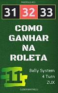 Ler 31 32 33 - Como Ganhar na Roleta: Fascículo #1, do autor Cleber Martinelli