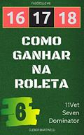 Ler 16 17 18 - Como Ganhar na Roleta: Fascículo #6, do autor Cleber Martinelli