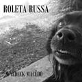 Ler Roleta Russa, do autor Waldeck Macêdo