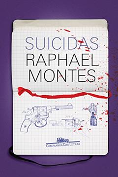 Suicidas, do autor Raphael Montes