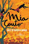 Ler Antes de nascer o mundo, do autor Mia Couto Ler Antes de nascer o mundo, do autor Mia Couto