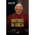 Ler Doutores da Igreja, do autor Papa Bento XVI Ler Doutores da Igreja, do autor Papa Bento XVI