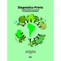 Ler Diagnóstico prévio: subsídio preliminar para projetos de restauração ecossistêmica, do autor Marcelo Diniz Vitorino (Orgs) Ler Diagnóstico prévio: subsídio preliminar para projetos de restauração ecossistêmica, do autor Marcelo Diniz Vitorino (Orgs)