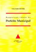 Ler Responsabilidade Do Prefeito Municipal, do autor Voltaire Missel Michel