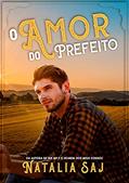Ler O Amor do Prefeito (Hometown Livro 1), do autor Natalia Saj