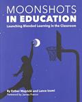 Ler [Moonshots in Education: Launching Blended Learning in the Classroom] [By: Wojcicki, Esther] [January, 2015], do autor Esther Wojcicki