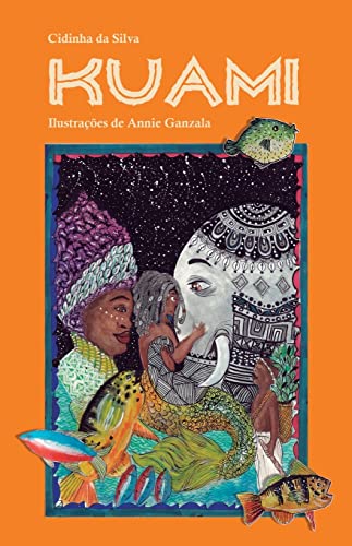 Ler Kuami, do autor Cidinha da Silva Ler Kuami, do autor Cidinha da Silva